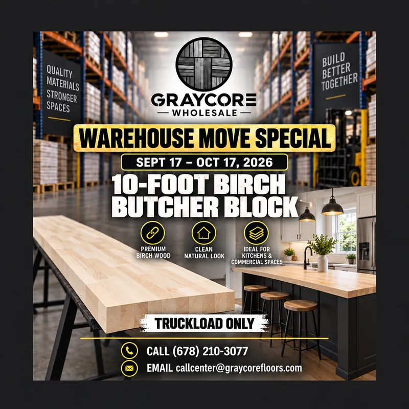 Graycore Wholesale warehouse move special poster: Birch · 10-foot (truckload only, Sept 17 – Oct 17, 2026)