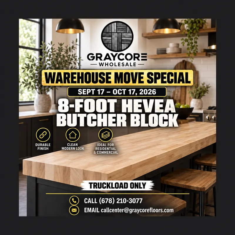 Graycore Wholesale warehouse move special poster: Hevea · 8-foot (truckload only, Sept 17 – Oct 17, 2026)