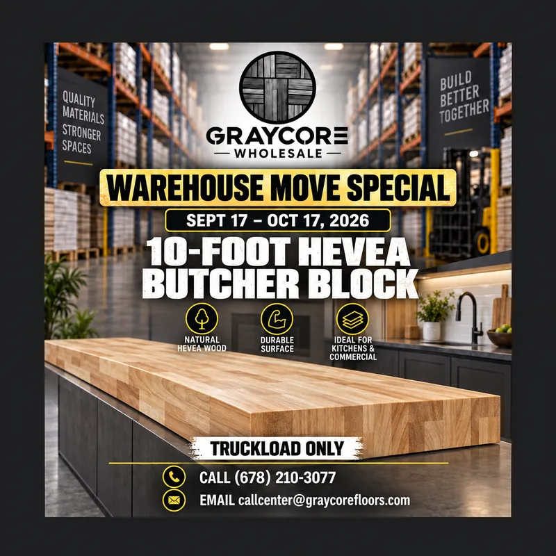 Graycore Wholesale warehouse move special poster: Hevea · 10-foot (truckload only, Sept 17 – Oct 17, 2026)