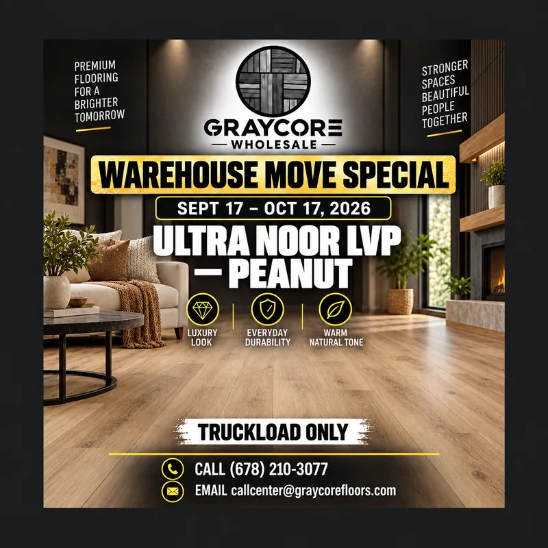Graycore Wholesale warehouse move special poster: Ultra Noor · Peanut (truckload only, Sept 17 – Oct 17, 2026)